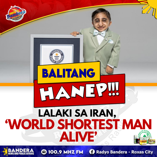 BALITANG HANEP | LALAKI SA IRAN, ‘WORLD SHORTEST MAN ALIVE’