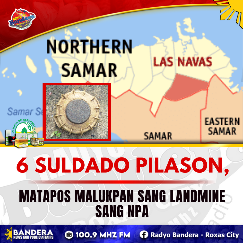 NATIONAL | 6 SULDADO PILASON, MATAPOS MALUKPAN SANG LANDMINE SANG NPA