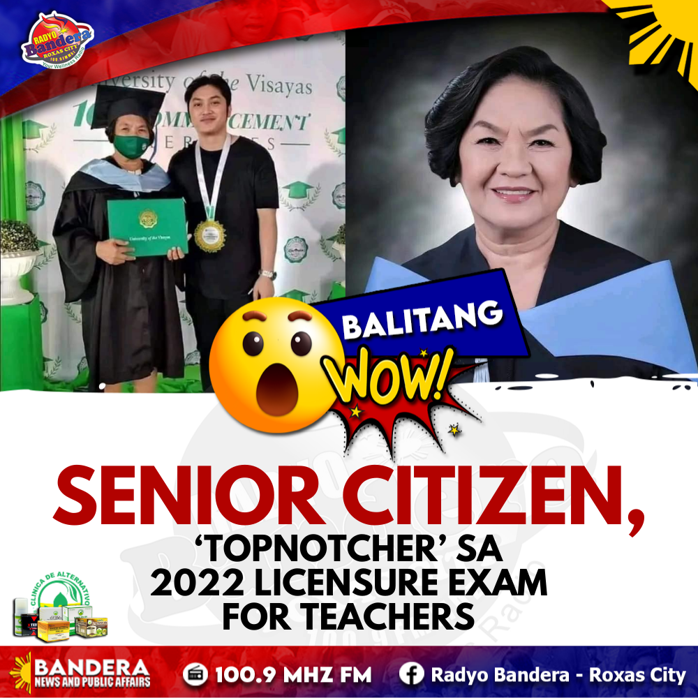 BALITANG WOW | SENIOR CITIZEN, ‘TOPNOTCHER’ SA 2022 LICENSURE EXAM FOR TEACHERS