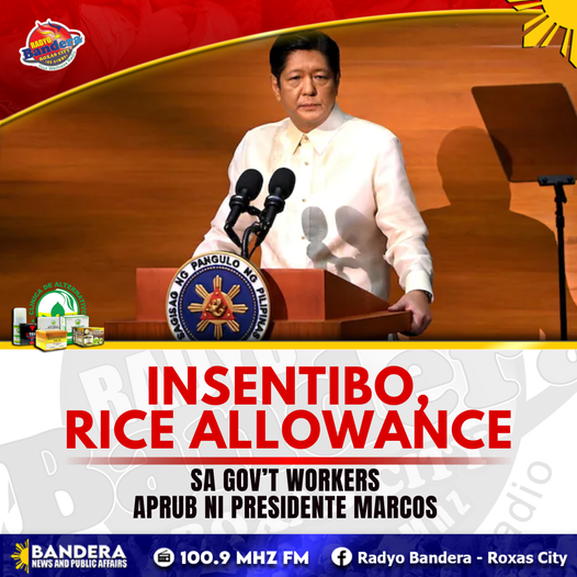 NATIONAL | INSENTIBO, RICE ALLOWANCE SA GOV’T WORKERS APRUB NI PRESIDENTE MARCOS