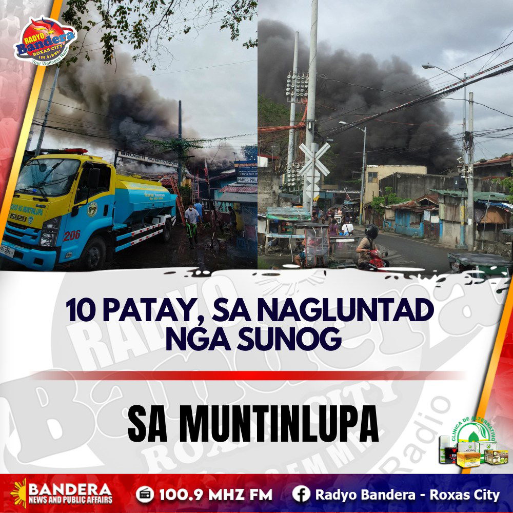 NATIONAL | 10 PATAY, SA NAGLUNTAD NGA SUNOG SA MUNTINLUPA