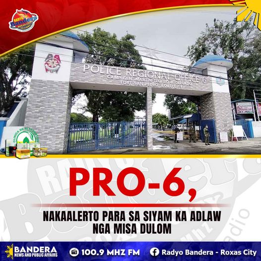 REGIONAL | PRO-6, NAKAALERTO PARA SA SIYAM KA ADLAW NGA MISA DULOM