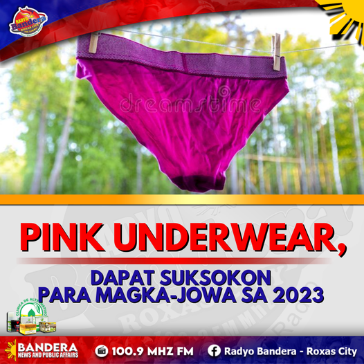 PINK UNDERWEAR, DAPAT SUKSOKON PARA MAGKA-JOWA SA 2023