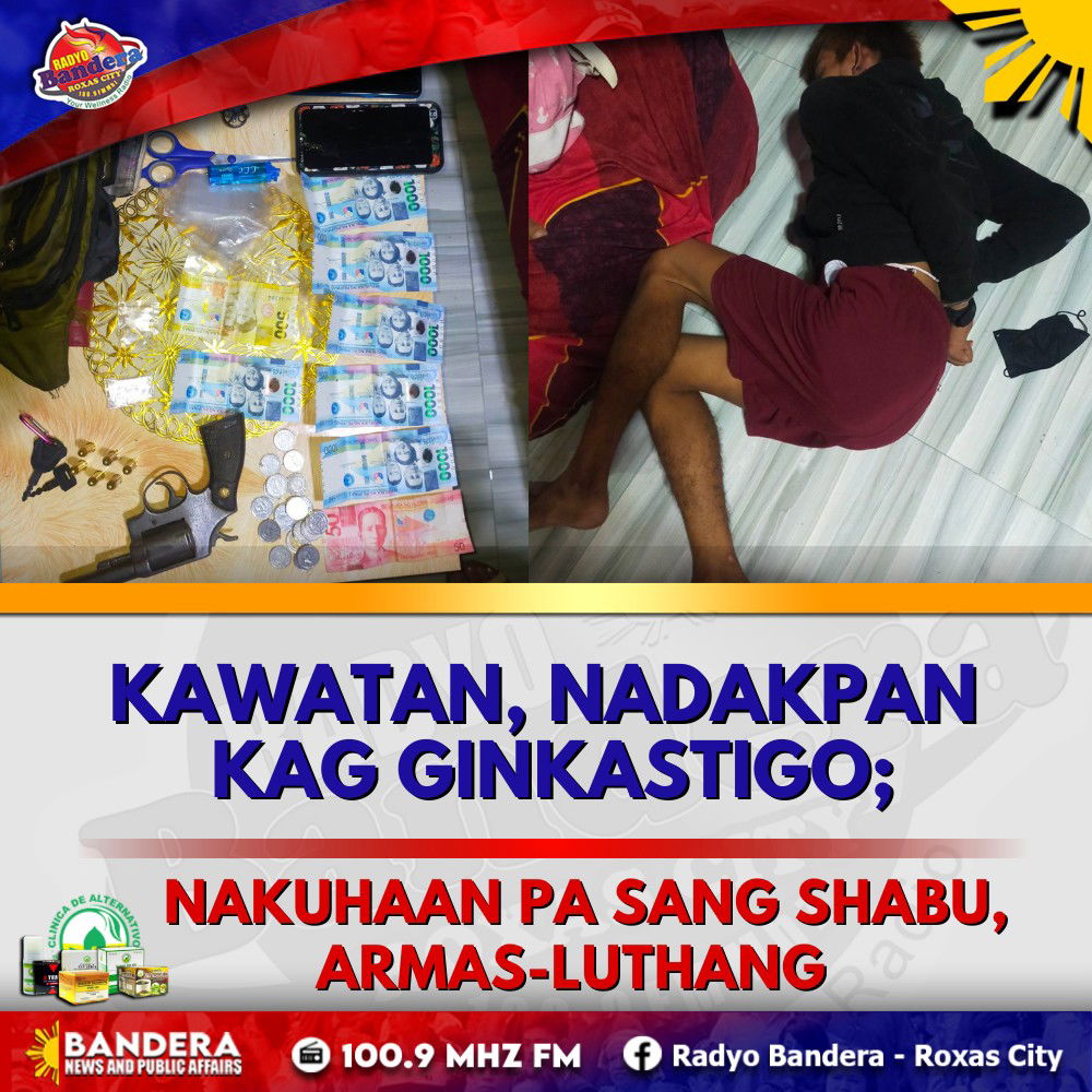 KAWATAN, NADAKPAN KAG GINKASTIGO; NAKUHAAN PA SANG SHABU, ARMAS-LUTHANG