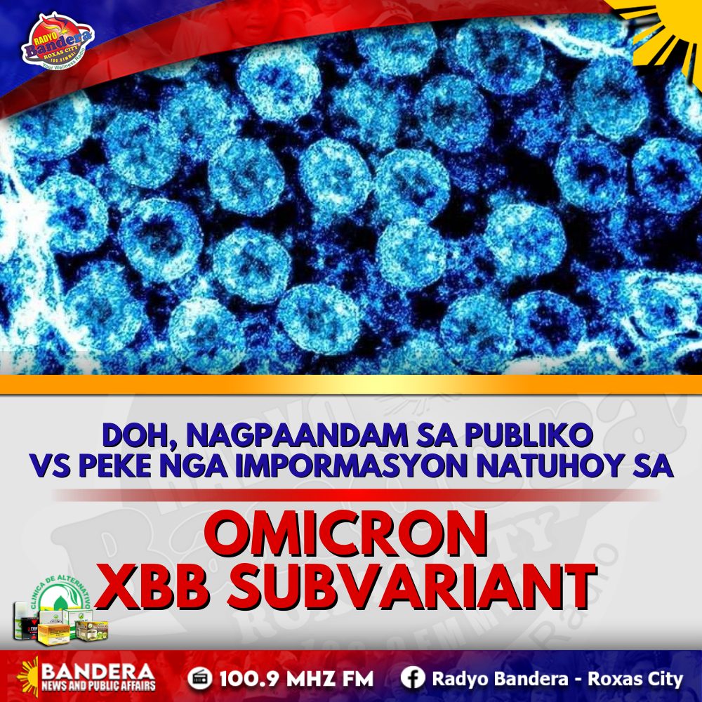 NATIONAL | DOH, NAGPAANDAM SA PUBLIKO VS PEKE NGA IMPORMASYON NATUHOY SA OMICRON XBB SUBVARIANT