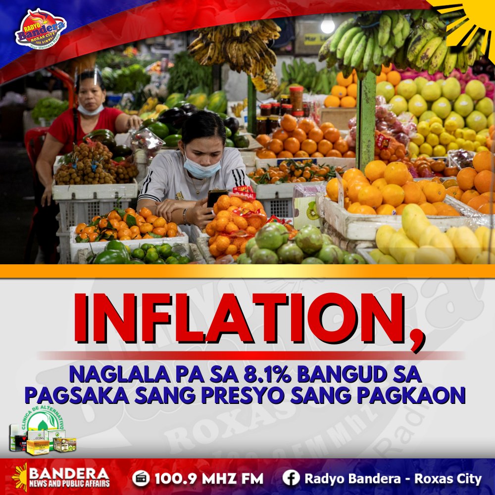 NEGOSYO | INFLATION, NAGLALA PA SA 8.1% BANGUD SA PAGSAKA SANG PRESYO SANG PAGKAON