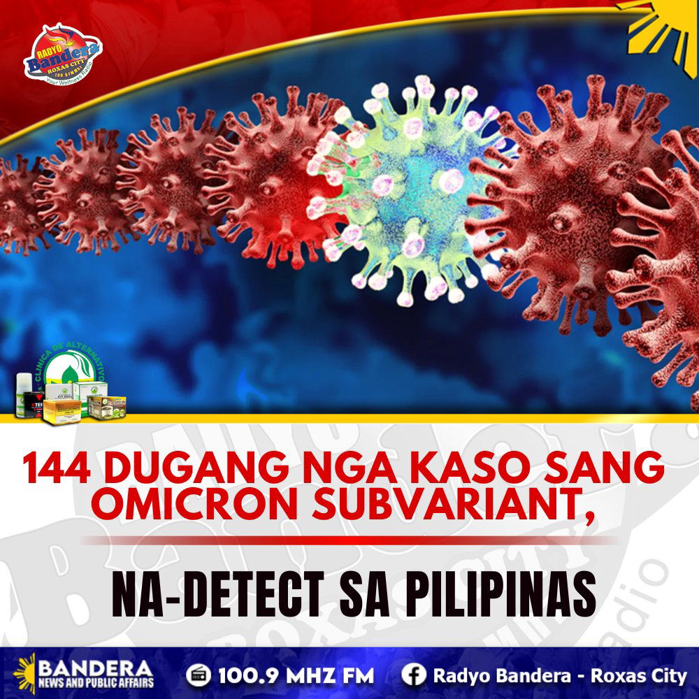 NATIONAL |144 DUGANG NGA KASO SANG OMICRON SUBVARIANT, NA-DETECT SA PILIPINAS