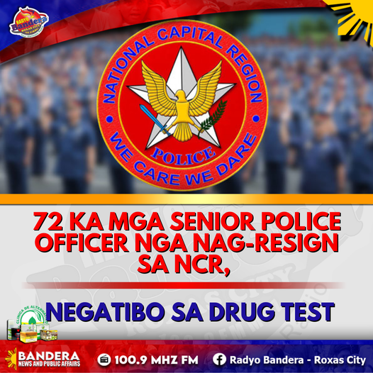 NATIONAL | 72 KA MGA SENIOR POLICE OFFICER NGA NAG-RESIGN SA NCR, NEGATIBO SA DRUG TEST