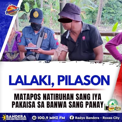 LALAKI, PILASON MATAPOS NATIRUHAN SANG IYA PAKAISA SA BANWA SANG PANAY