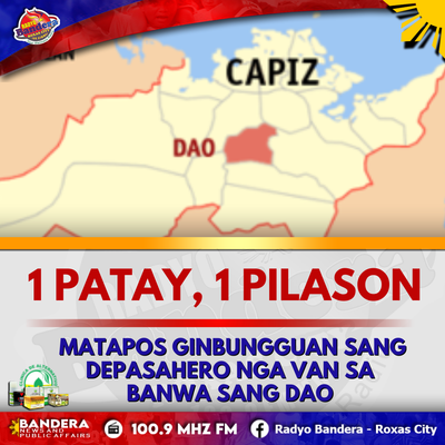 1 PATAY, 1 PILASON MATAPOS GINBUNGGUAN SANG DEPASAHERO NGA VAN SA BANWA SANG DAO