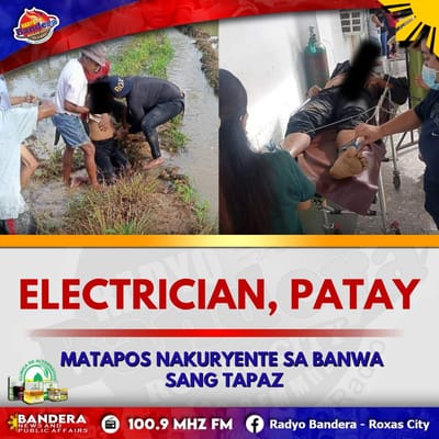 ELECTRICIAN, PATAY MATAPOS NAKURYENTE SA BANWA SANG TAPAZ