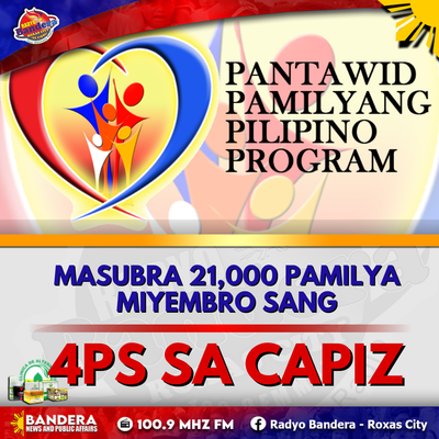 LOKAL | MASUBRA 21,000 PAMILYA, MIYEMBRO SANG 4PS SA CAPIZ