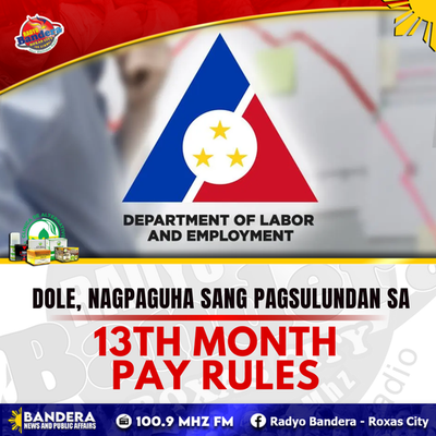 NATIONAL | DOLE, NAGPAGUHA SANG PAGSULUNDAN SA 13TH MONTH PAY RULES