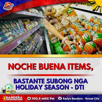 NEGOSYO | NOCHE BUENA ITEMS, BASTANTE SUBONG NGA HOLIDAY SEASON - DTI