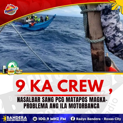 NATIONAL | 9 KA CREW , NASALBAR SANG PCG MATAPOS MAGKA-PROBLEMA ANG ILA MOTORBANCA