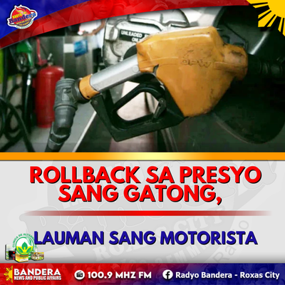 NEGOSYO |ROLLBACK SA PRESYO SANG GATONG, LAUMAN SANG MOTORISTA
