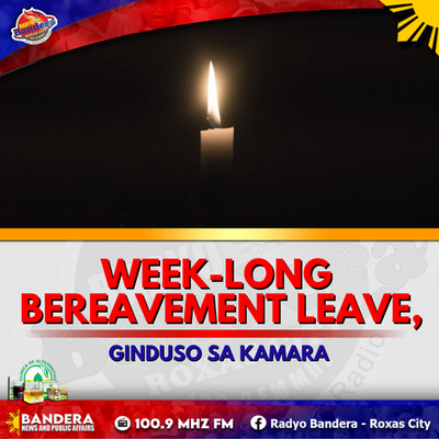 NATIONAL | WEEK-LONG BEREAVEMENT LEAVE, GINADUSO SA KAMARA