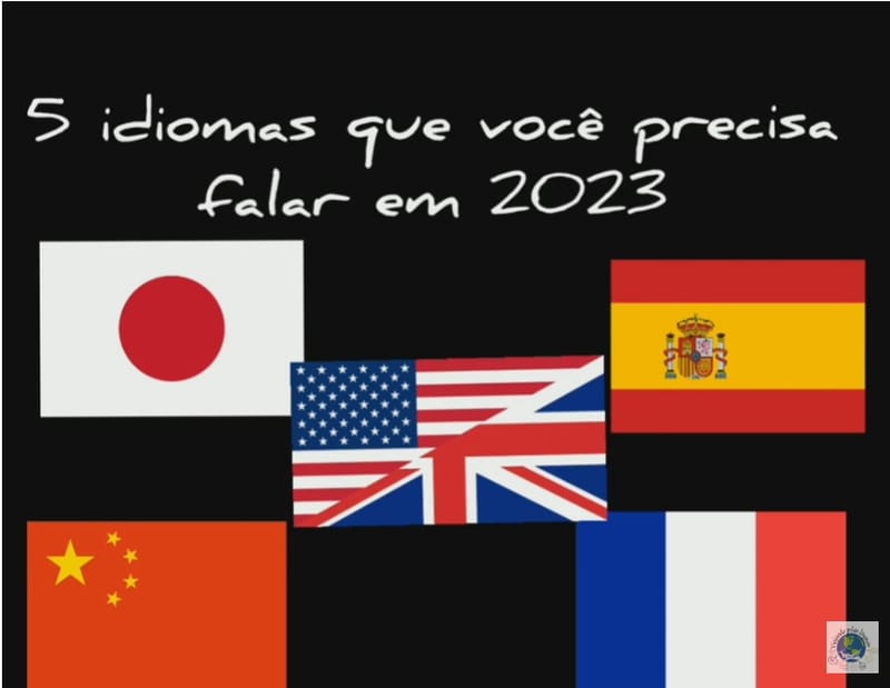5 IDIOMAS QUE VOCÊ PRECISA FALAR EM 2023