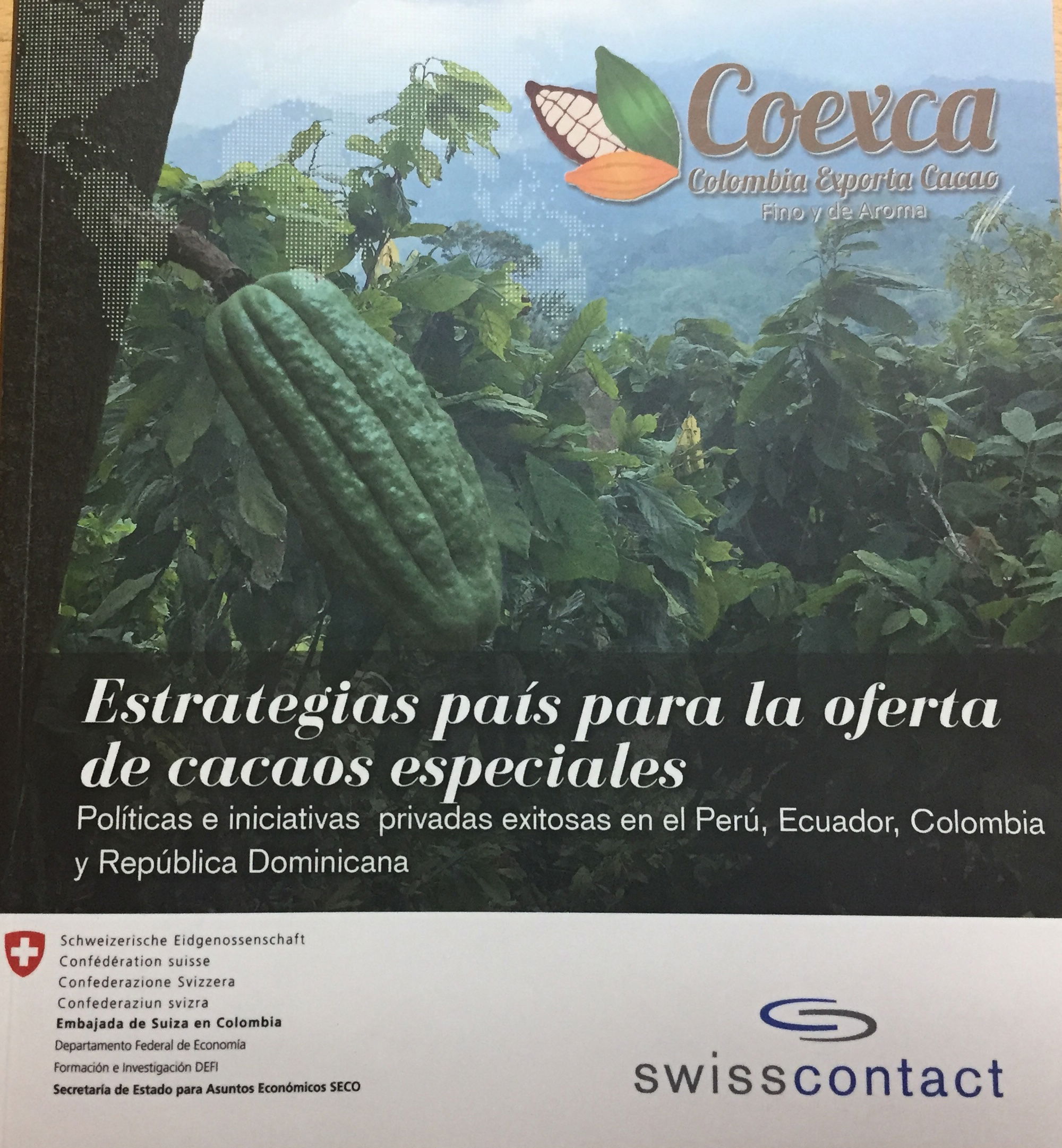 ESTRATEGIAS PAÍS PARA LA OFERTA DE CACAOS ESPECIALES EN PERÚ, ECUADOR, COLOMBIA Y  REPÚBLICA DOMINICANA