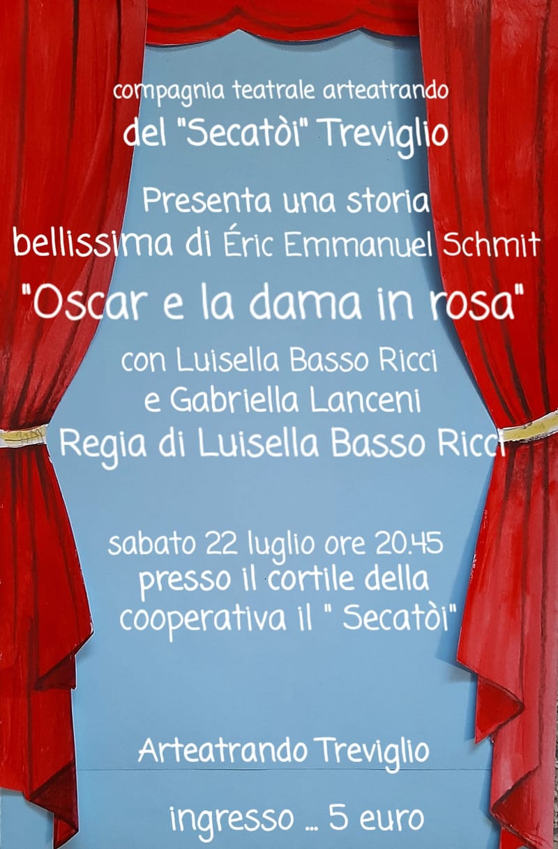 "Teatro Sotto le Stelle" - La Compagnia Arteatrando del SECATOI presenta: "OSCAR E LA DAMA IN ROSA"  -  Sabato  22 Luglio 2023