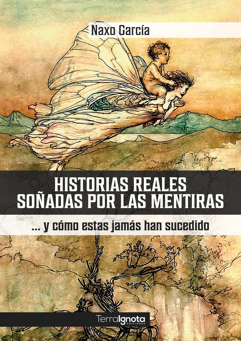Historias reales soñadas por las mentiras