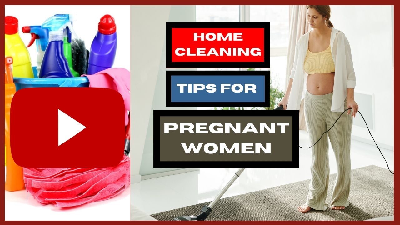 ten cleaning tips for pregnant women