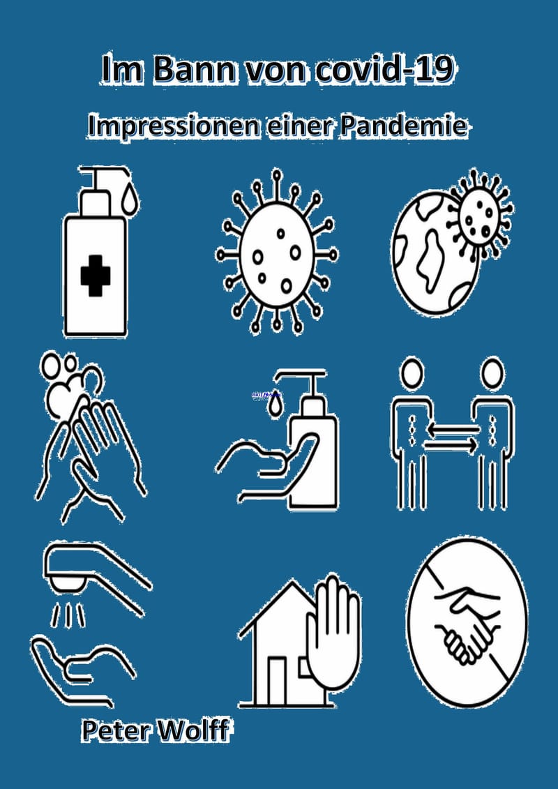 Im Bann von covid-19 - Impressionen einer Pandemie