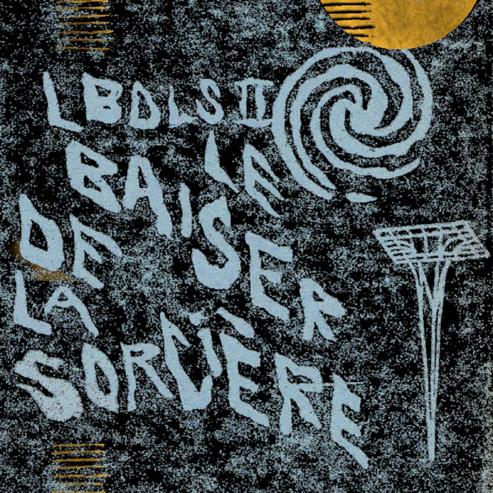 Le Baiser de la Sorcière + Acte Bonté + Fontis