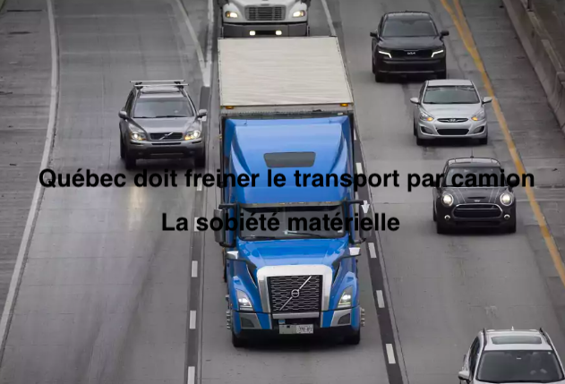 Le 20 septembre 2023 - Québec doit freiner le transport par camion, plaide un comité consultatif