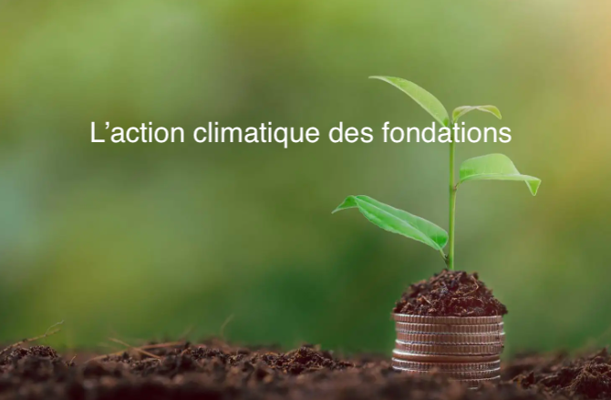 Le 11 novembre 2023 - L'action climatique des fondations