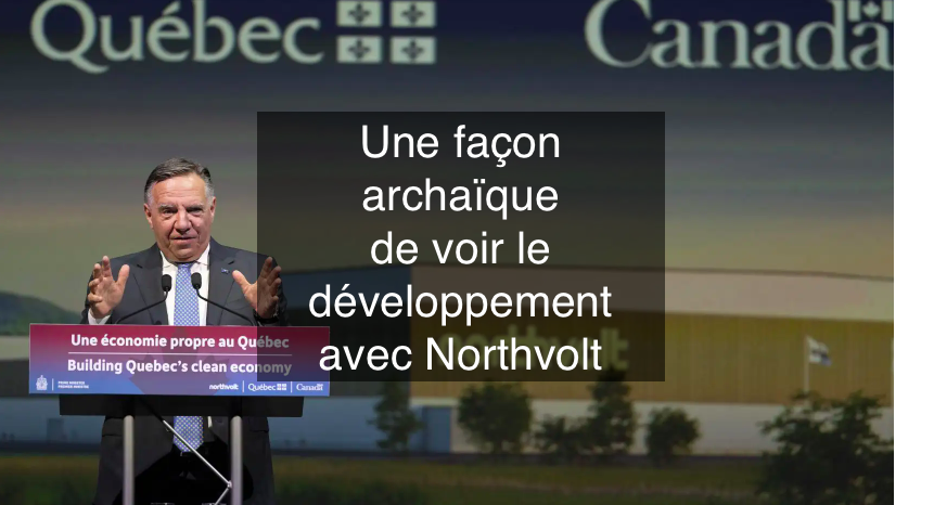 Le 19 janvier 2024 - Une façon archaïque de voir le développement avec Northvolt