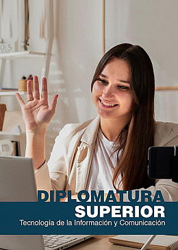 Diplomatura Superior en Tecnología de la Información y Comunicación