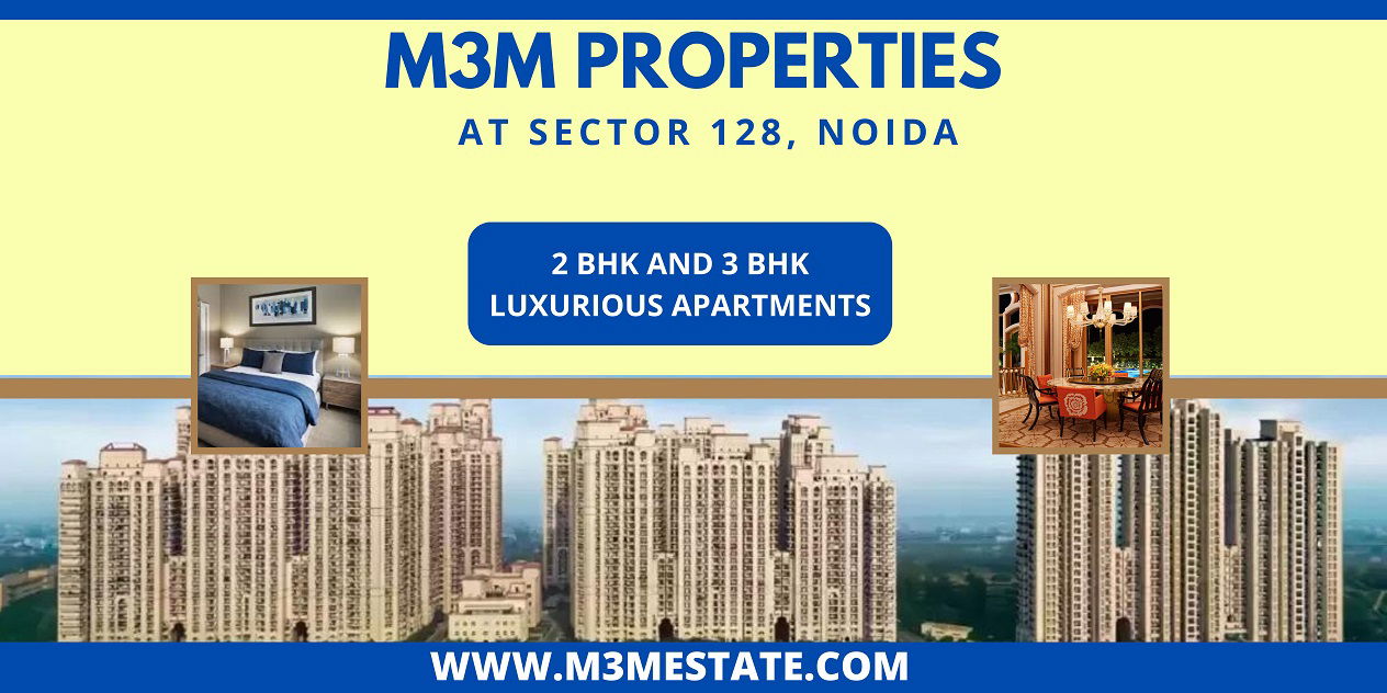 M3M Properties Sector 128 Noida | A HOME YOU CAN CALL YOURS...