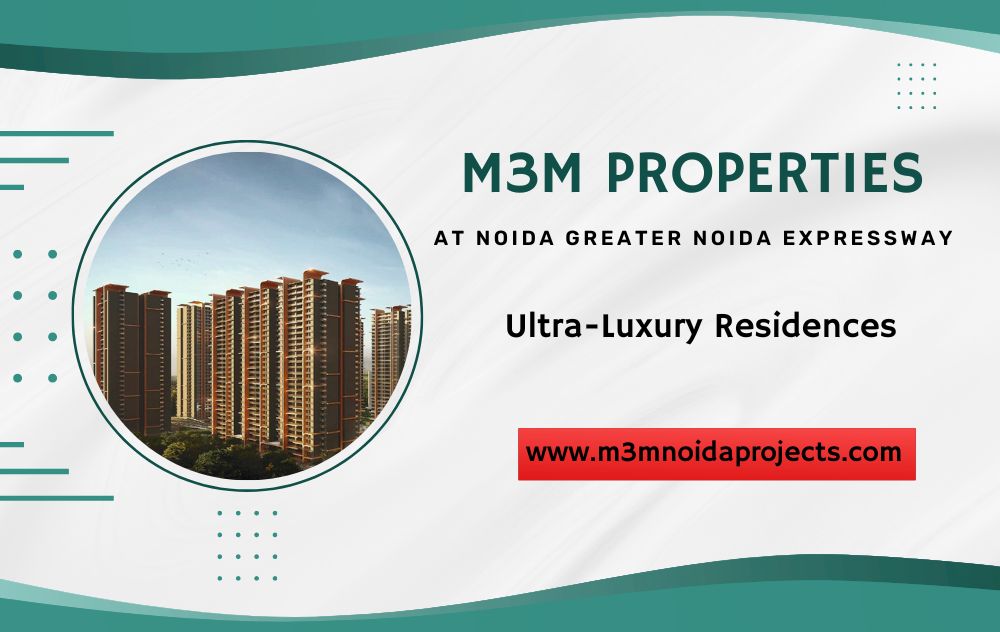 M3M Projects Noida Greater Noida | Celebrate The Feel Of Your House