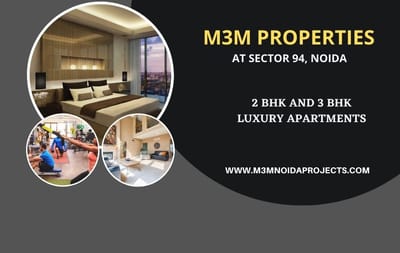 M3M Sector 94 Noida | Make Your New Move