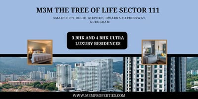 M3M The Tree Of Life Sector 111 Gurgaon | The up-gradation of living