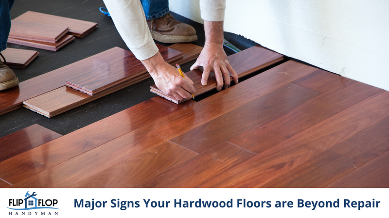 Major Signs Your Hardwood Floors are Beyond Repair