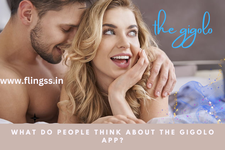 What do people think about the gigolo app?