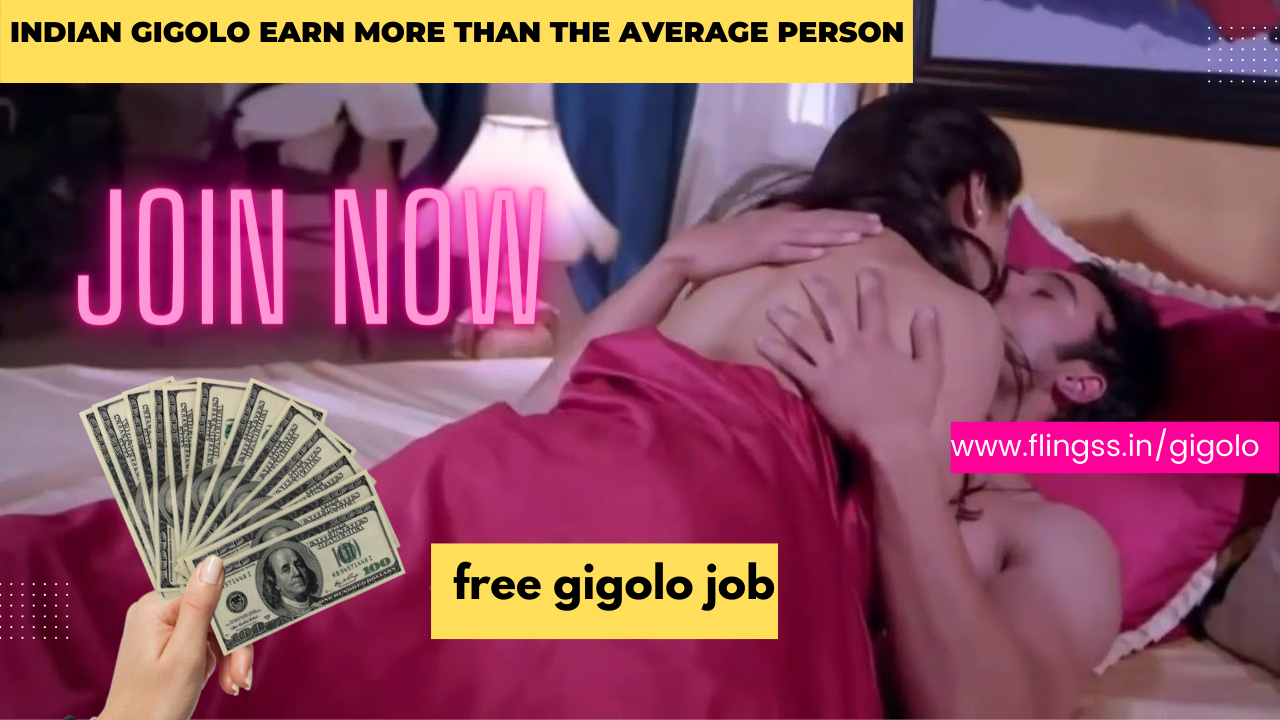 Indian gigolo earn more than the average person