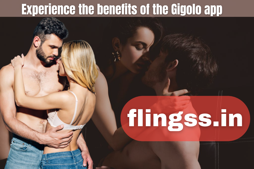 Experience the benefits of the Gigolo app