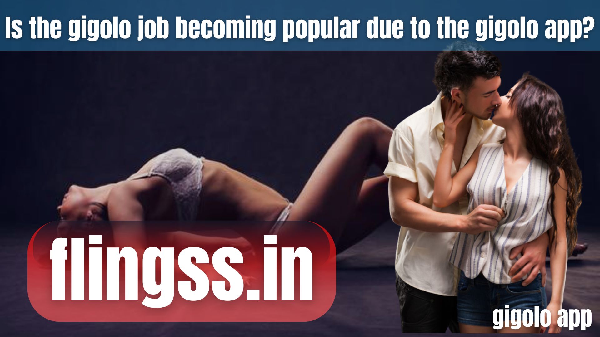 Is the gigolo job becoming popular due to the gigolo app?