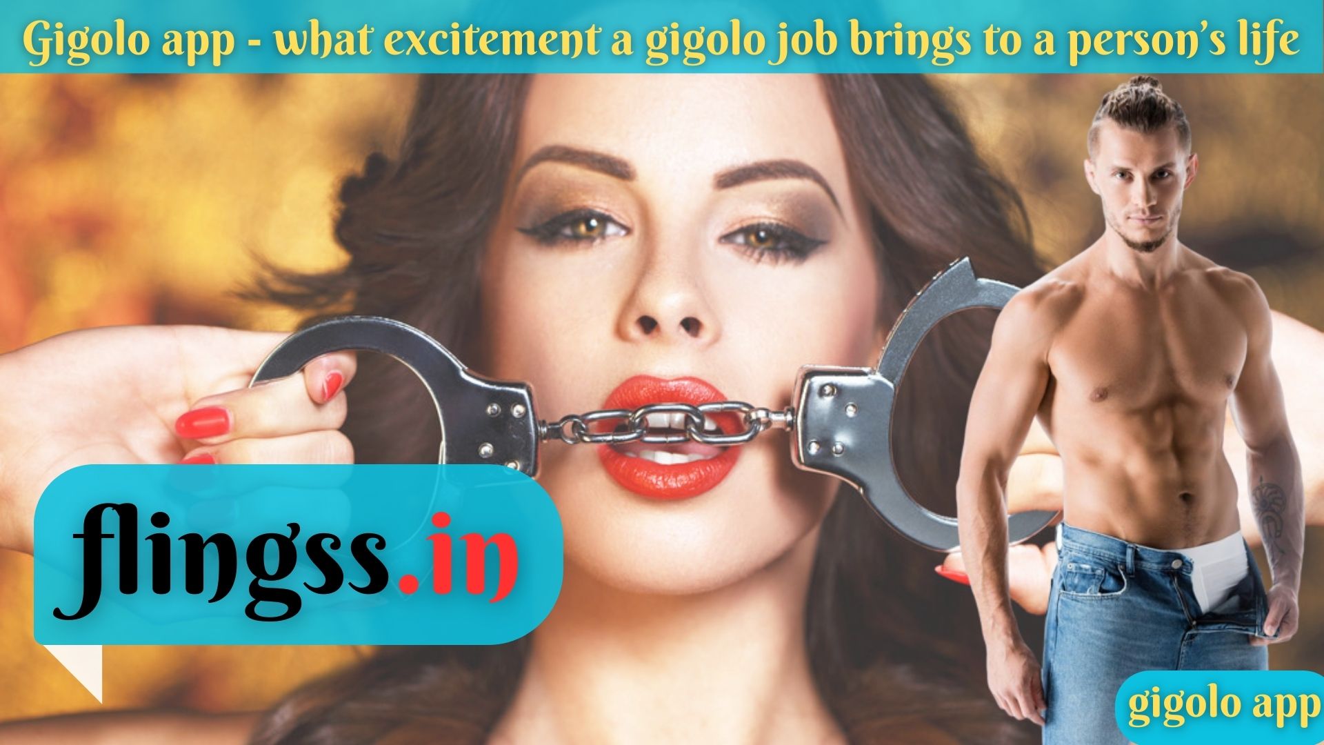 Gigolo app - what excitement a gigolo job brings to a person’s life