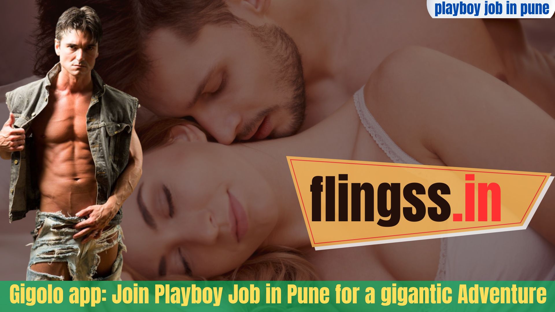 Gigolo app: Join Playboy Job in Pune for a gigantic Adventure