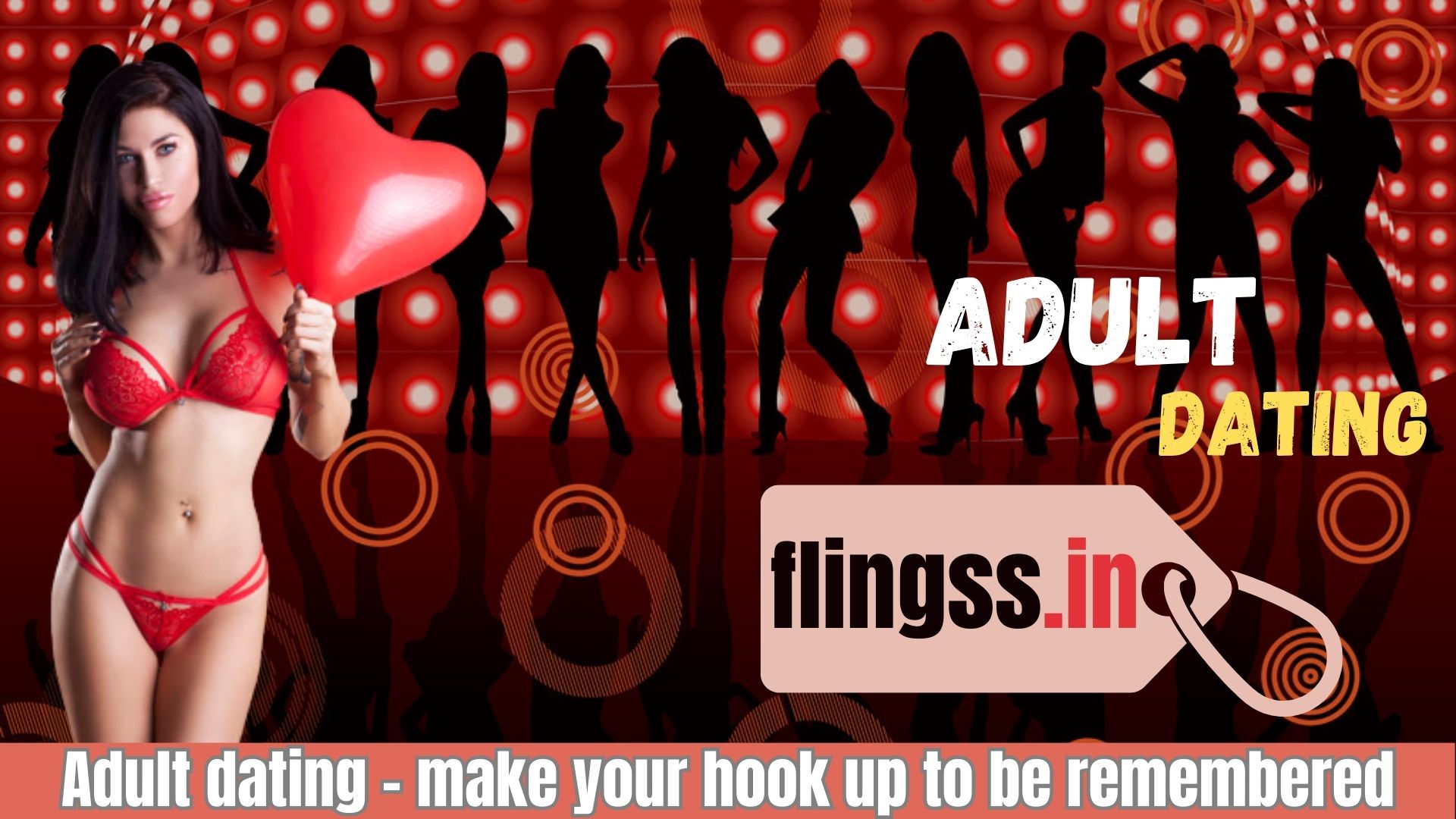 Adult dating - make your hook up to be remembered