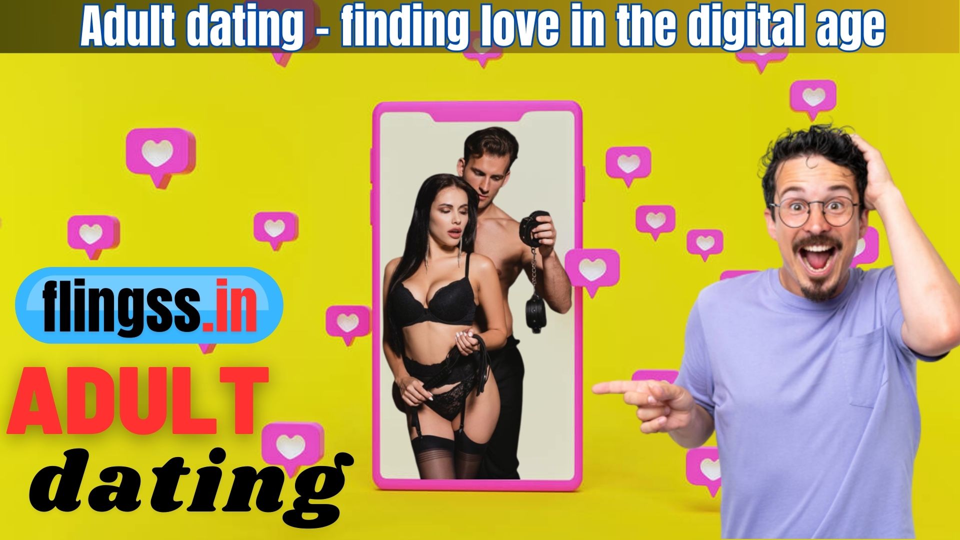 Adult dating - finding love in the digital age