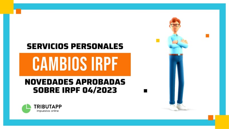 Todo lo que necesitas saber sobre los cambios en el IRPF para profesionales independientes en Uruguay