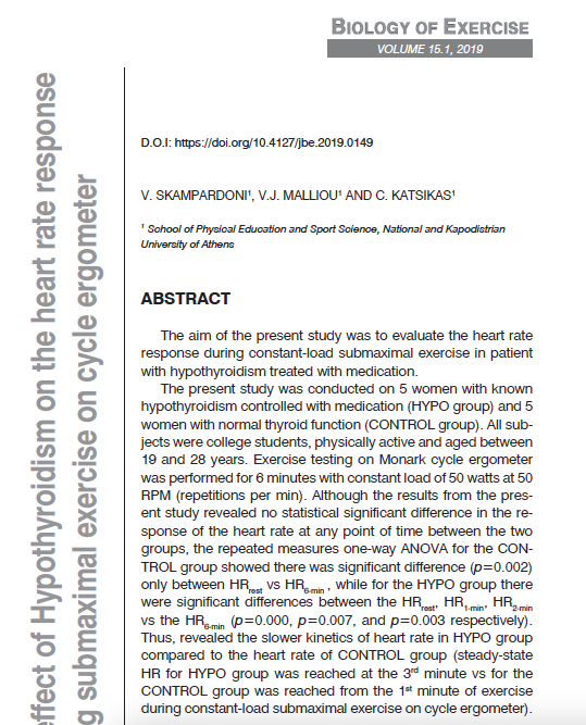 The effect of Hypothyrodism on the heart rate response during submaximal exercise on cycle ergometer. (2010) Biology of Exercise vol (15) p:103-110.