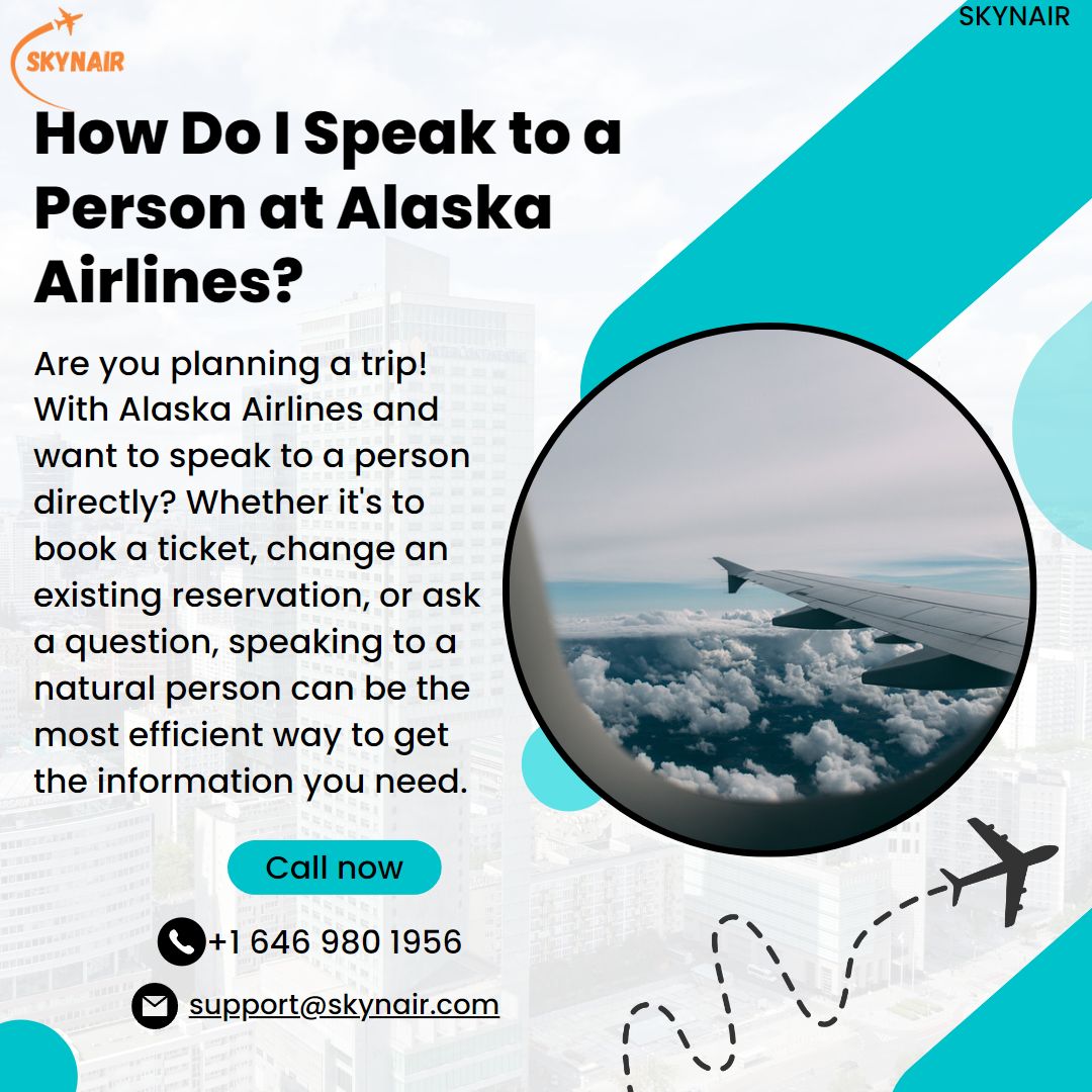 How Do I Speak to a Person at Alaska Airlines?