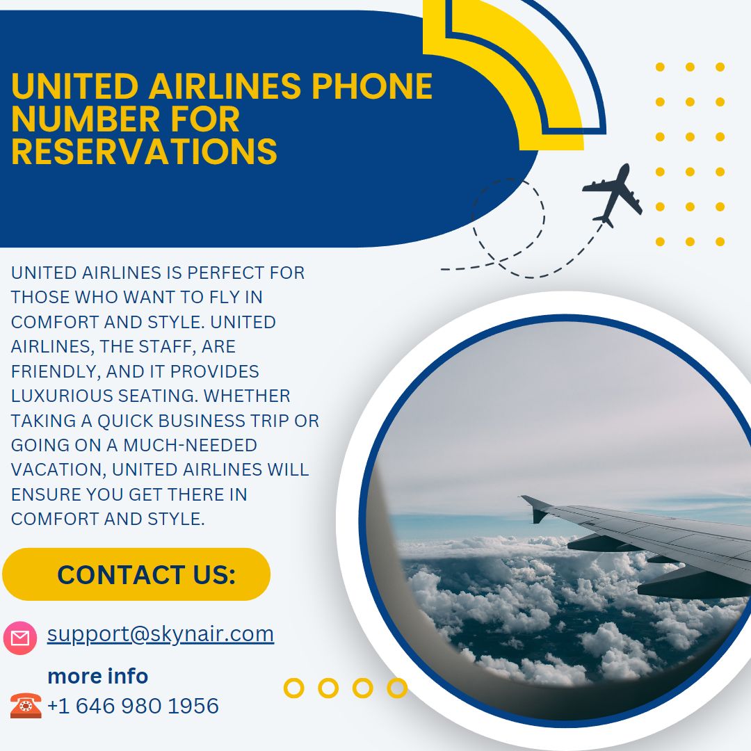 United Airlines phone number for reservations - (+1-646-980-1956)