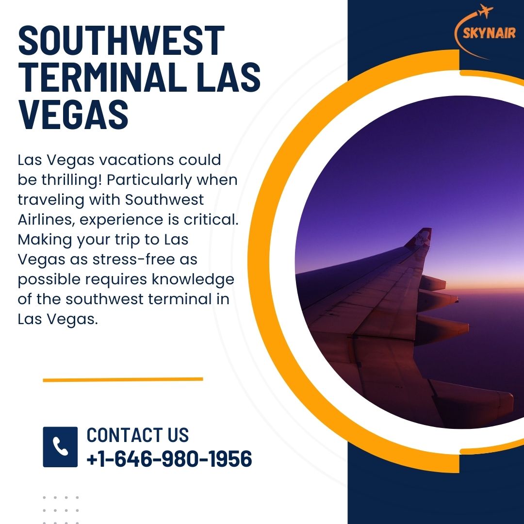 What Las Vegas Terminal is Southwest Airlines in? - Skynair